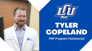 Tyler Copeland in a white doctor's coat smiling on the left side of the screen and a blue background with the 皇冠体育博彩 logo, "Tyler Copeland FNP Program Testimonial" in white letters centered to the right side of the screen